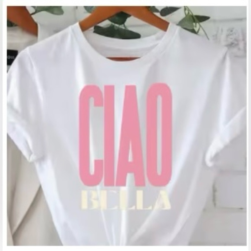LAST PHOTO BELLA IS NOT IN BLACK LETTER. White and Pink 'Ciao Bella' tee